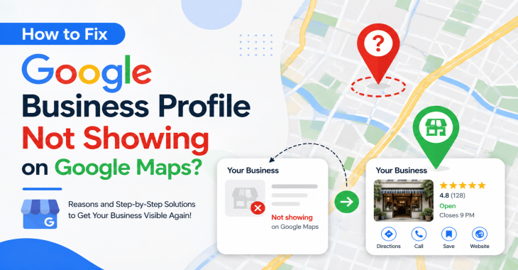 How to Fix Google Business Profile Not Showing on Google Maps